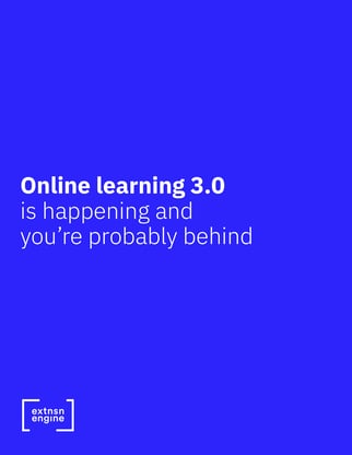 [WHITE PAPER COVER] Online Learning 3.0 is Happening and You're Probably Behind